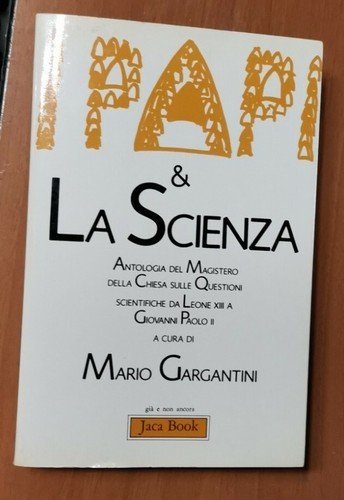I PAPI E LA SCIENZA antologia del magistero della chiesa …