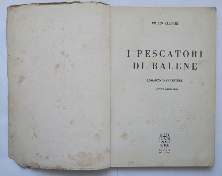 I PESCATORI DI BALENE di Emilio Salgari 1947 Carroccio Libro …