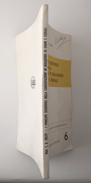 I PRINCIPII SCIENTIFICI DELLA CONSERVAZIONE IN MAGAZZINO DI GRANI E …