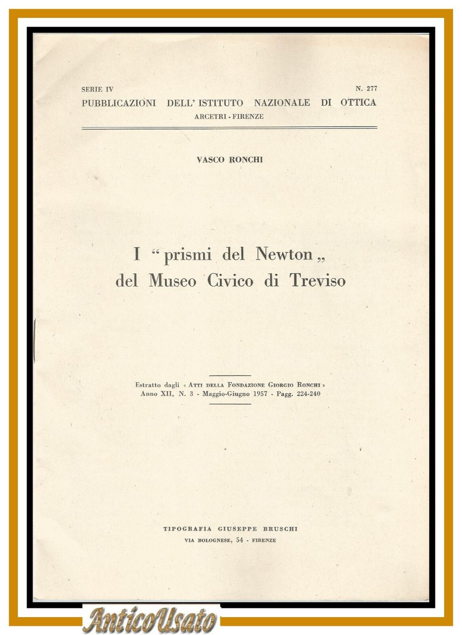 I PRISMI DEL NEWTON MUSEO CIVICO DI TREVISO Vasco Ronchi …