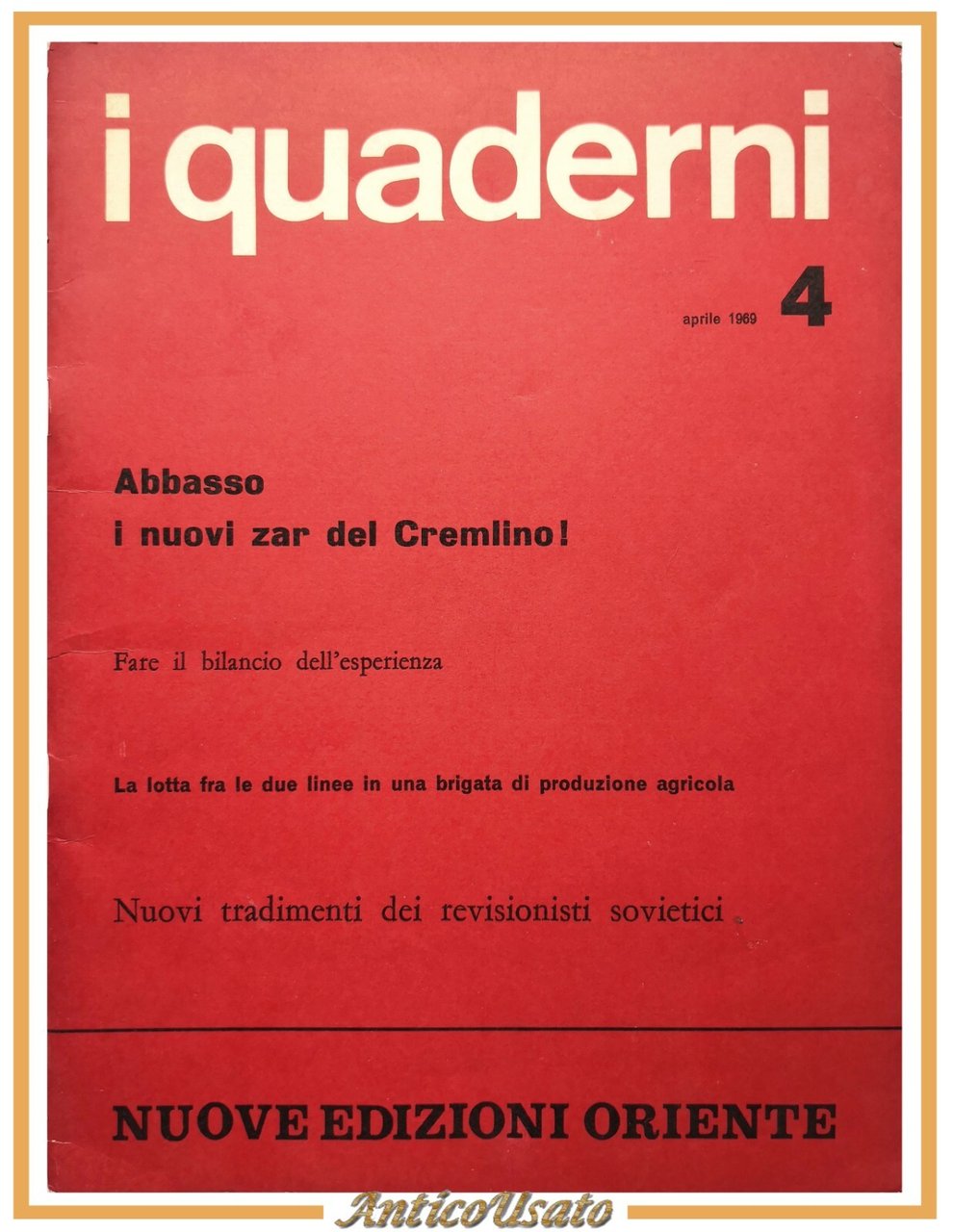 I QUADERNI Numero 4 febbraio 1969 Nuove Edizioni Oriente rivista …