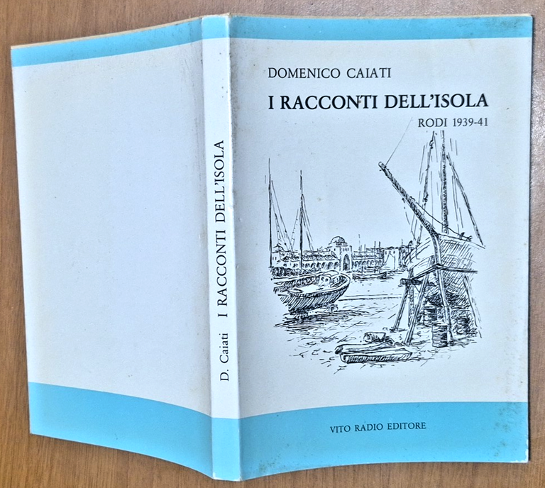 I RACCONTI DELL'ISOLA Rodi 1939 41 di Domenico Caiati 1990 …
