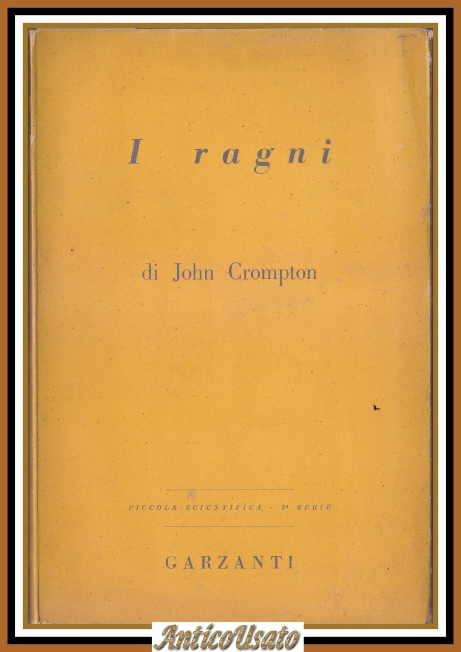 I RAGNI di John Crompton 1953 Garzanti Editore prima edizione …