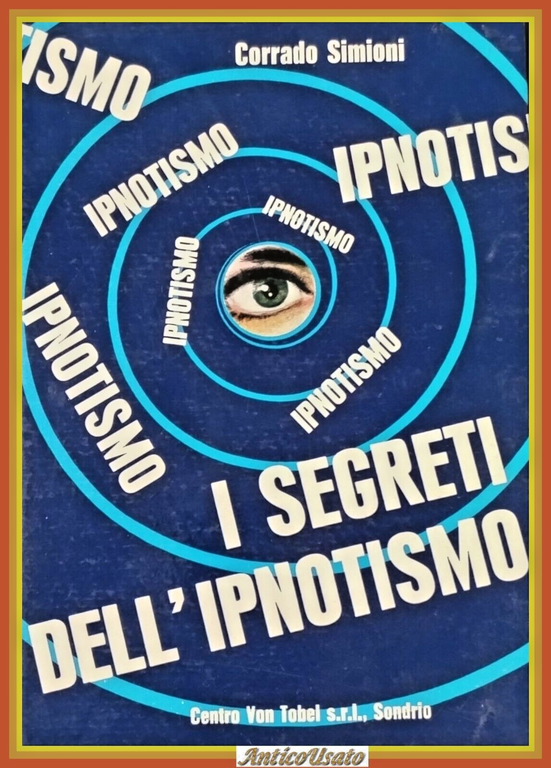 I SEGRETI DELL’IPNOTISMO di Corrado Simoni 1964 Centro Von Tobel … | Immagine Gallery 1