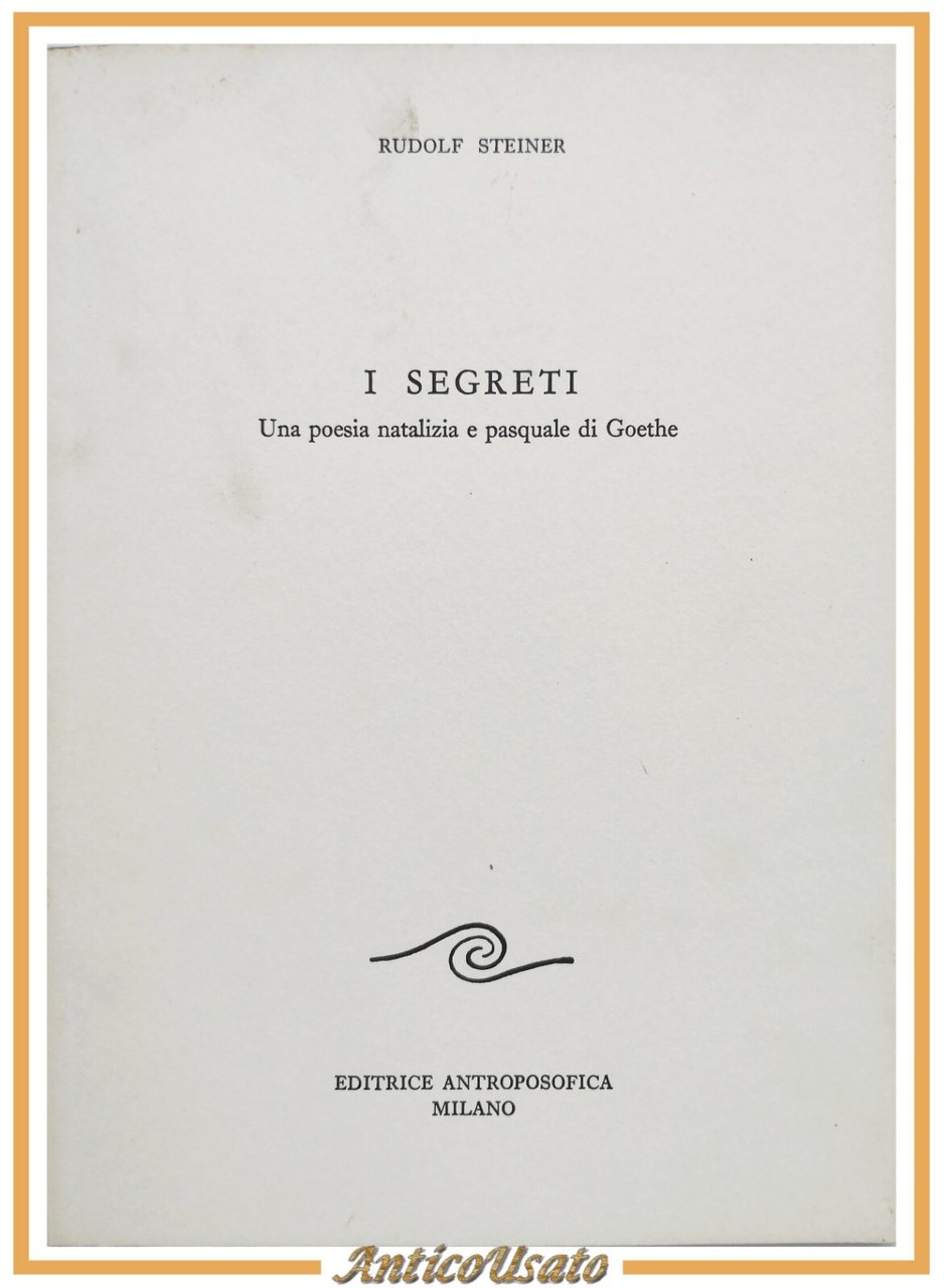 I SEGRETI di Rudolf Steiner 1988 Editrice Antroposofica poesia natalizia …