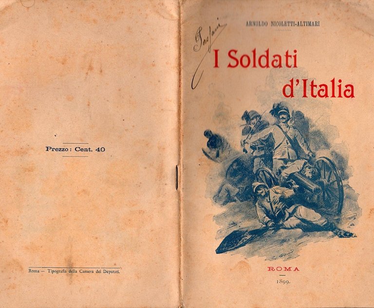 I SOLDATI D'ITALIA di Arnoldo Nicoletti Altimari 1899 Roma Libro …