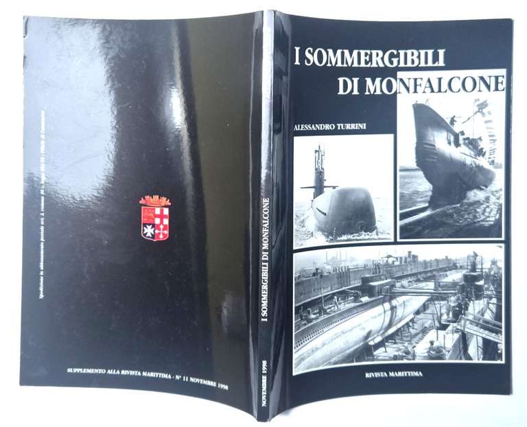 I SOMMERGIBILI DI MONFALCONE di Alessandro Turrini Rivista Marittima 1998 … | Immagine Gallery 2