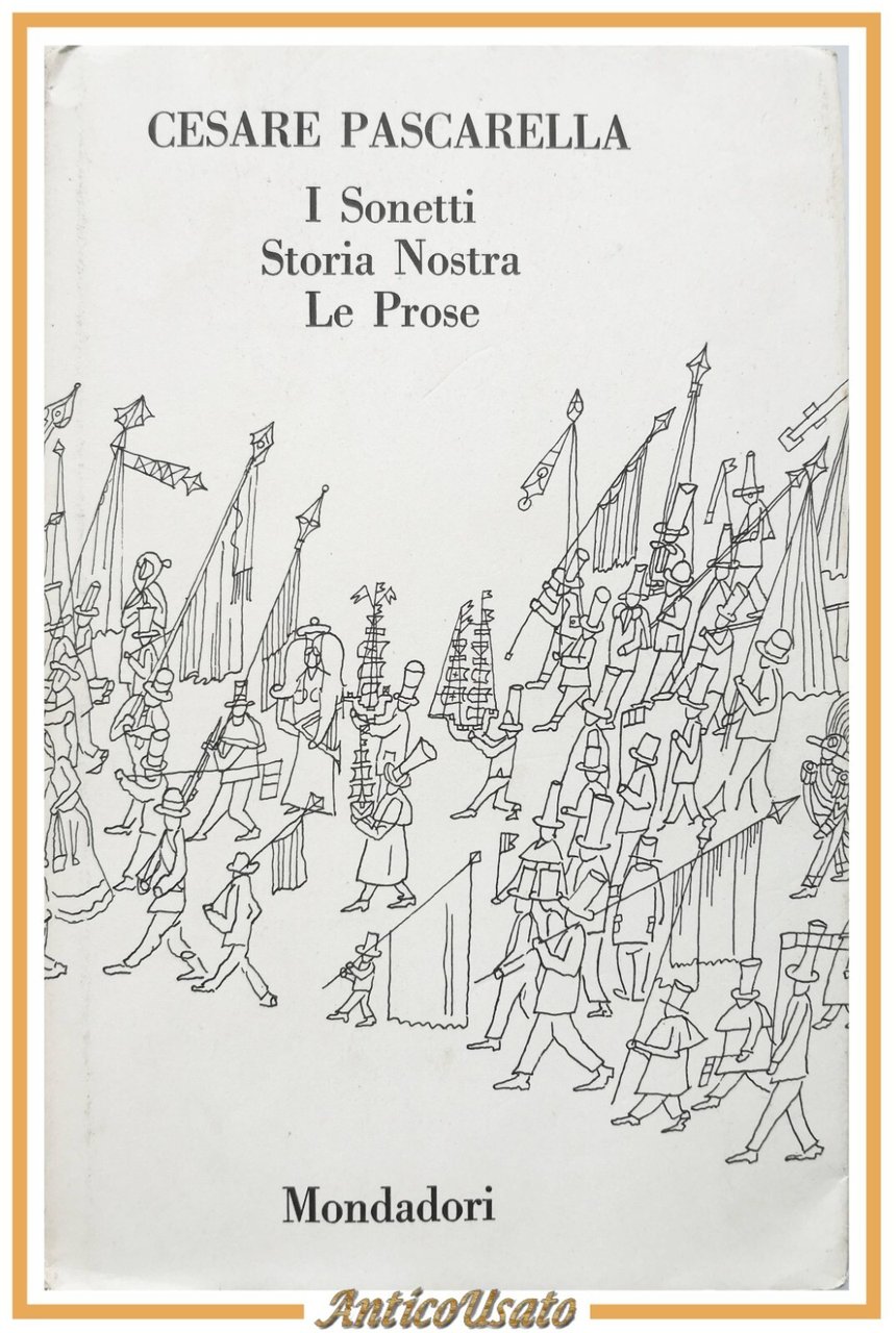I SONETTI STORIA NOSTRA LE PROSE di Cesare Pascarella 1965 …