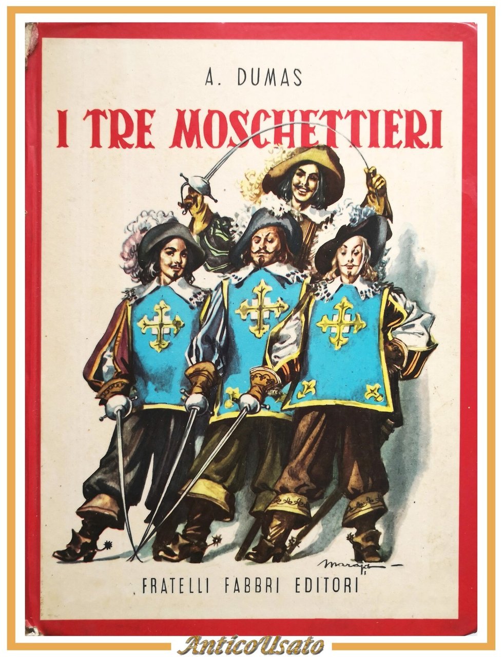 I TRE MOSCHETTIERI di Alessandro Dumas libro illustrato da Maraja …