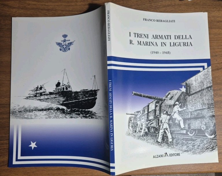 I TRENI ARMATI DELLA REGIA MARINA IN LIGURIA Volume 1 …