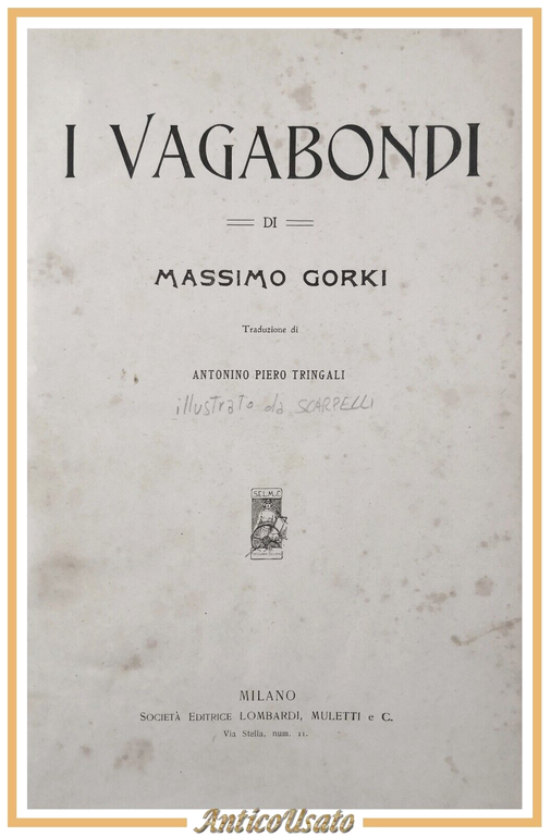 I VAGABONDI di Massimo Gorki anni 20 Lombardi Muletti Libro …