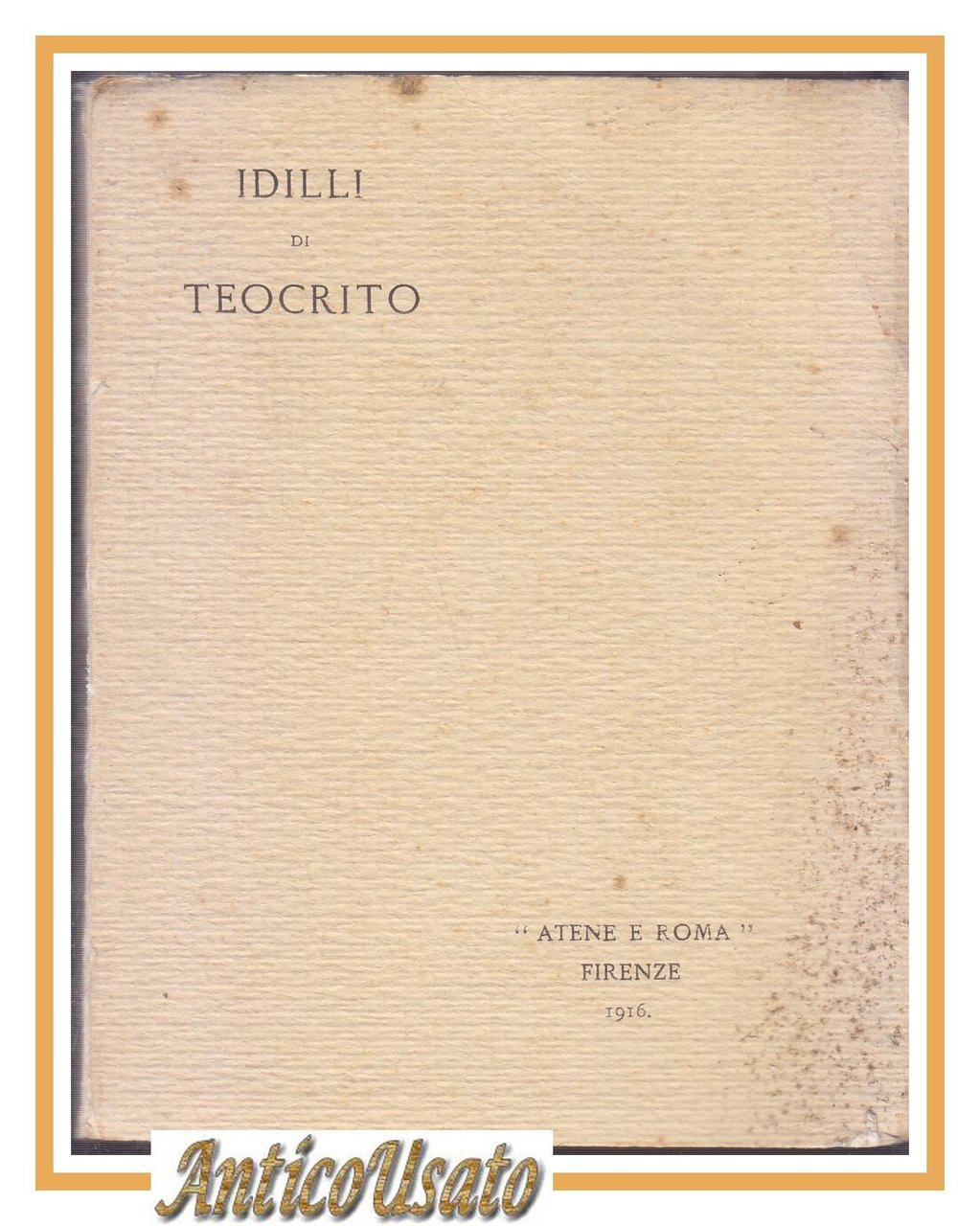 IDILLI DI TEOCRITO 1916 Atene E Roma editore Libro testo …