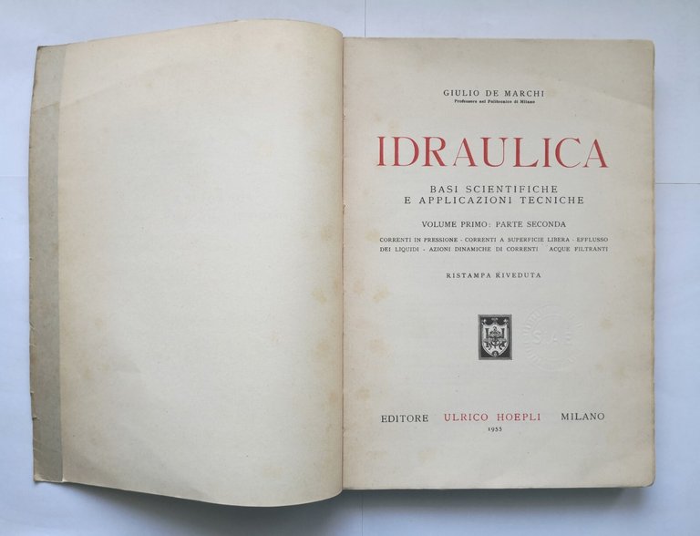 IDRAULICA di Giulio De Marchi Volume I parte 1 e …