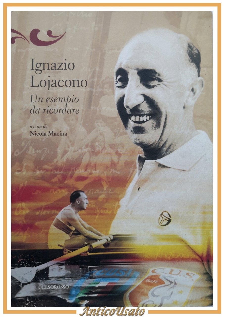 IGNAZIO LOJACONO UN ESEMPIO DA RICORDARE di Nicola Macina 2011 …