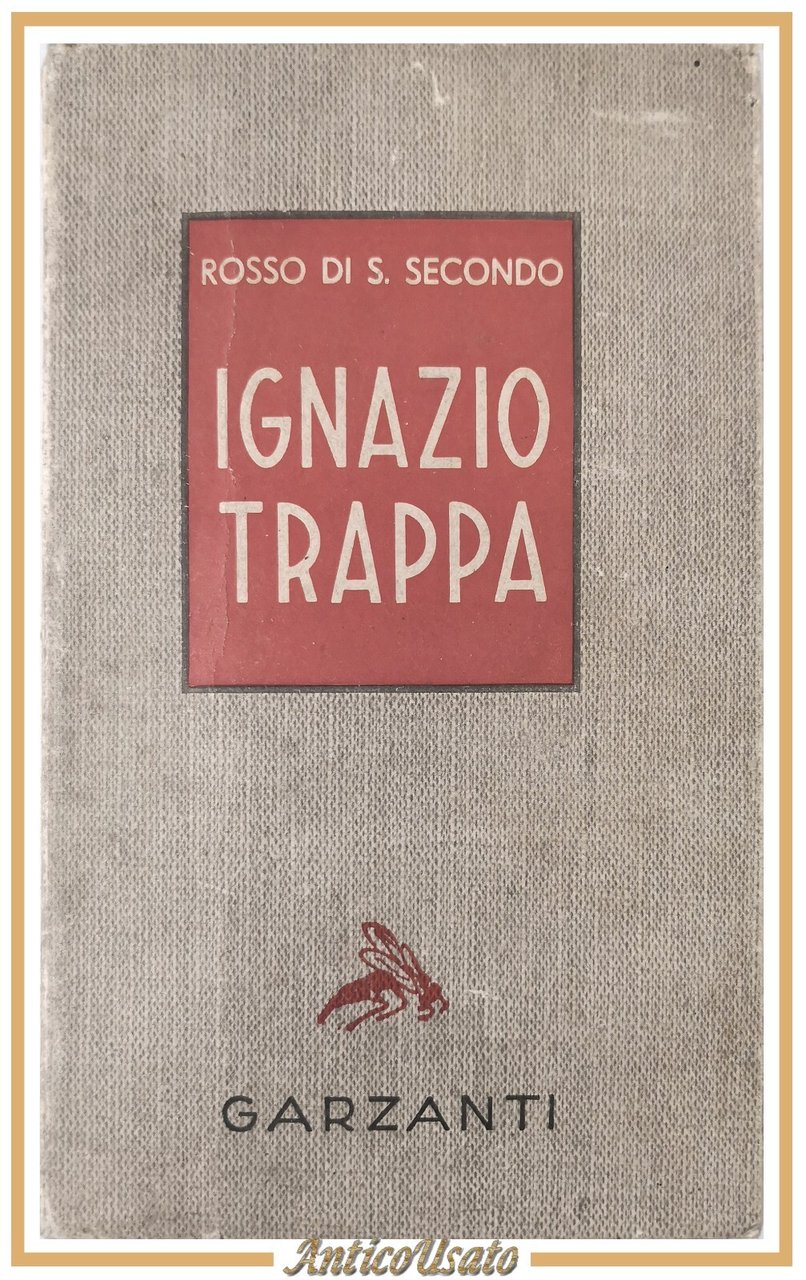 IGNAZIO TRAPPA maestro cuoio Rosso Di San Secondo 1943 Garzanti …