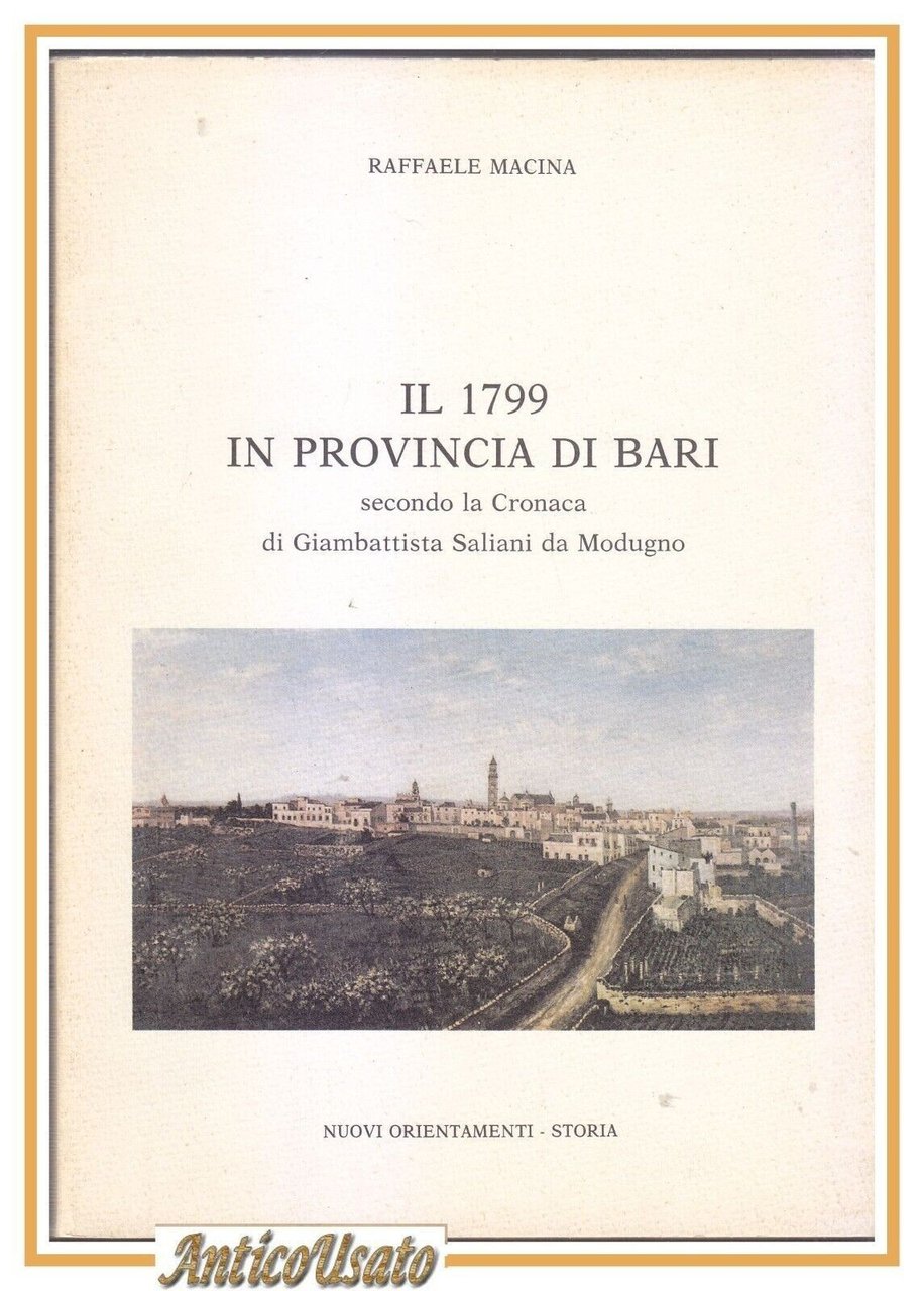 IL 1799 IN PROVINCIA DI BARI cronaca Giambattista Saliani Modugno … | Immagine principale