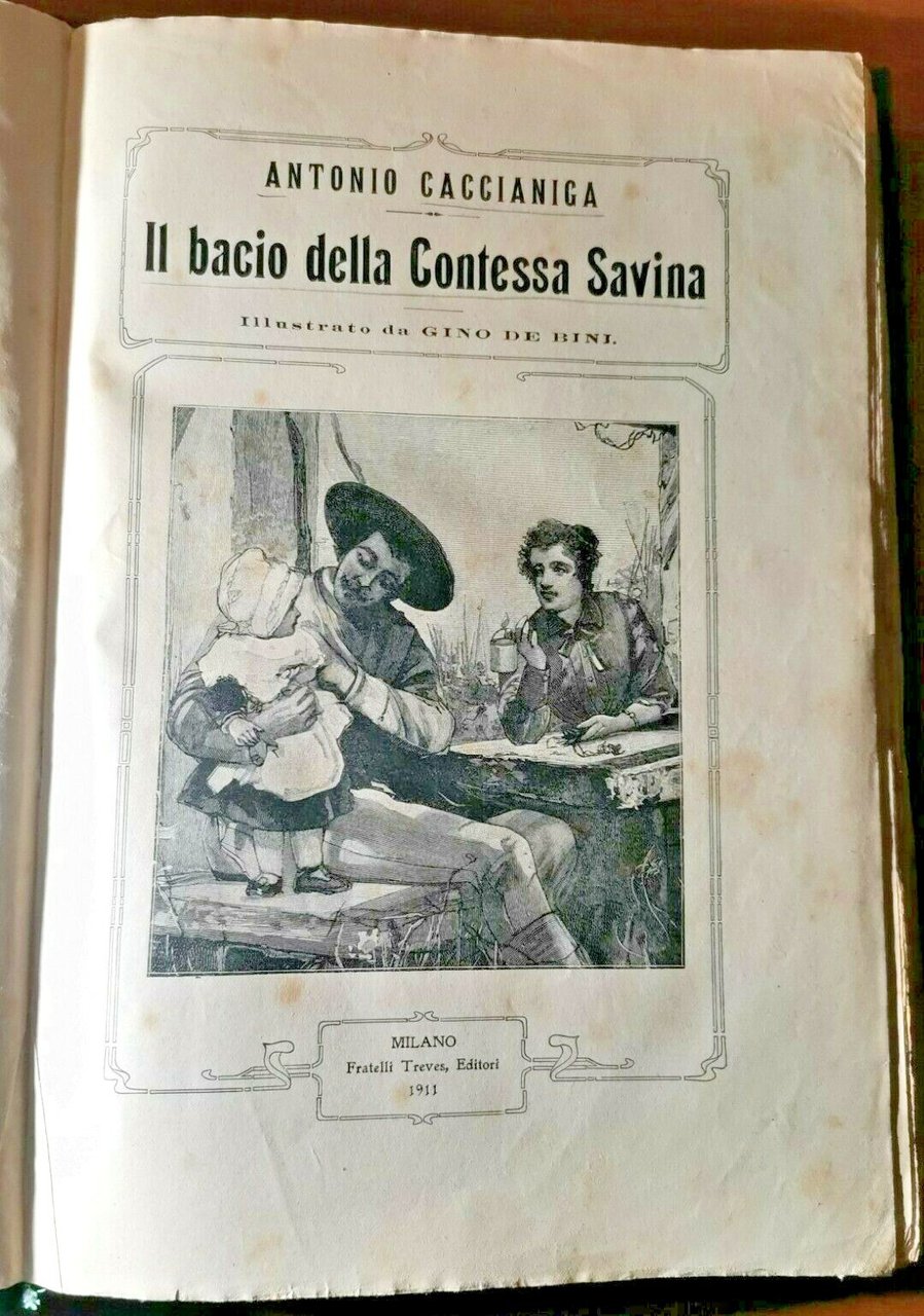 IL BACIO DELLA CONTESSA SAVINA di Antonio Caccianiga.1911 Treves libro …
