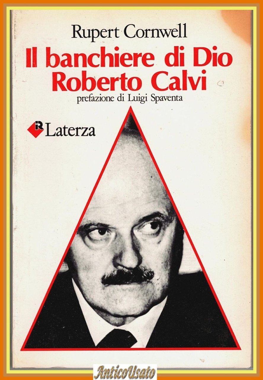 IL BANCHIERE DI DIO ROBERTO CALVI Rupert Cornwell 1983 Laterza … | Immagine principale