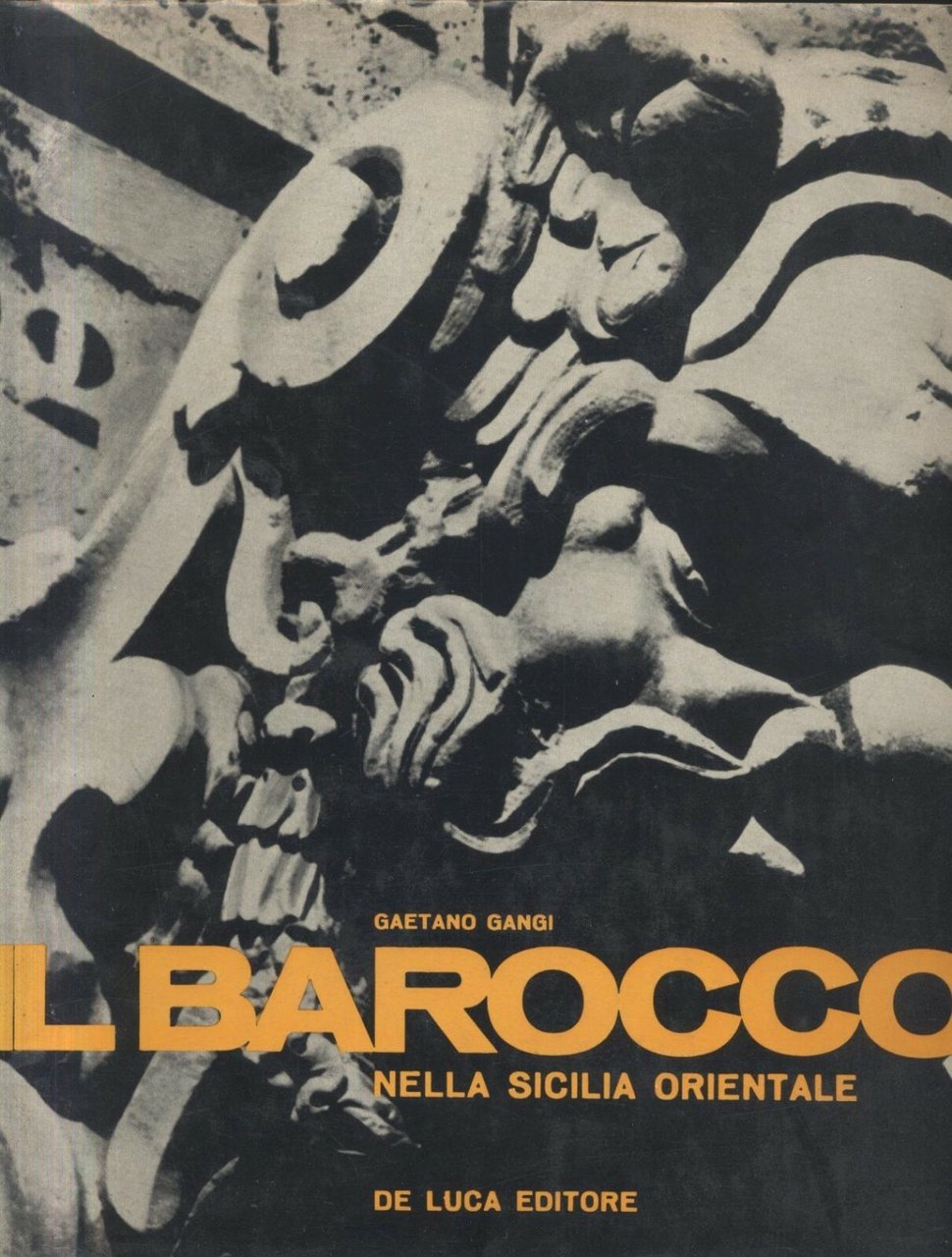 IL BAROCCO NELLA SICILIA ORIENTALE di Gaetano Gangi 1964 De …