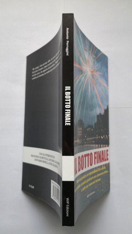 IL BOTTO FINALE di Antonio Perruggini 2013 WIP Edizioni Libro …