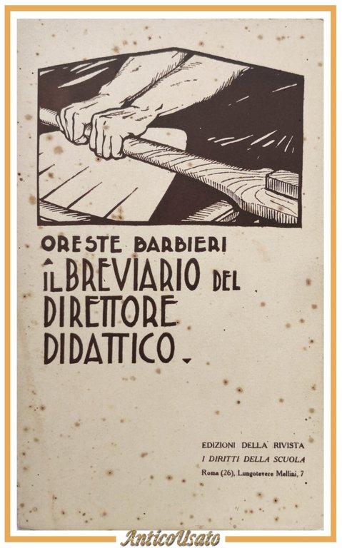 IL BREVIARIO DEL DIRETTORE DIDATTICO di Oreste Barbieri 1924 Libro …
