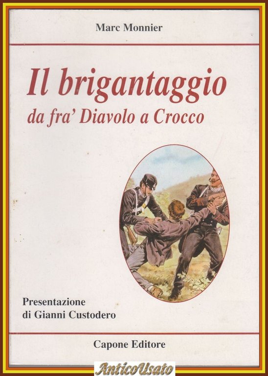 IL BRIGANTAGGIO DA FRA DIAVOLO A CROCCO di Marc Monnier … | Immagine Gallery 1