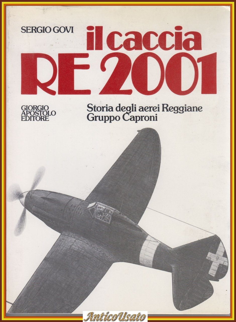 IL CACCIA RE 2001 di Sergio Govi 1982 Apostolo Libro …