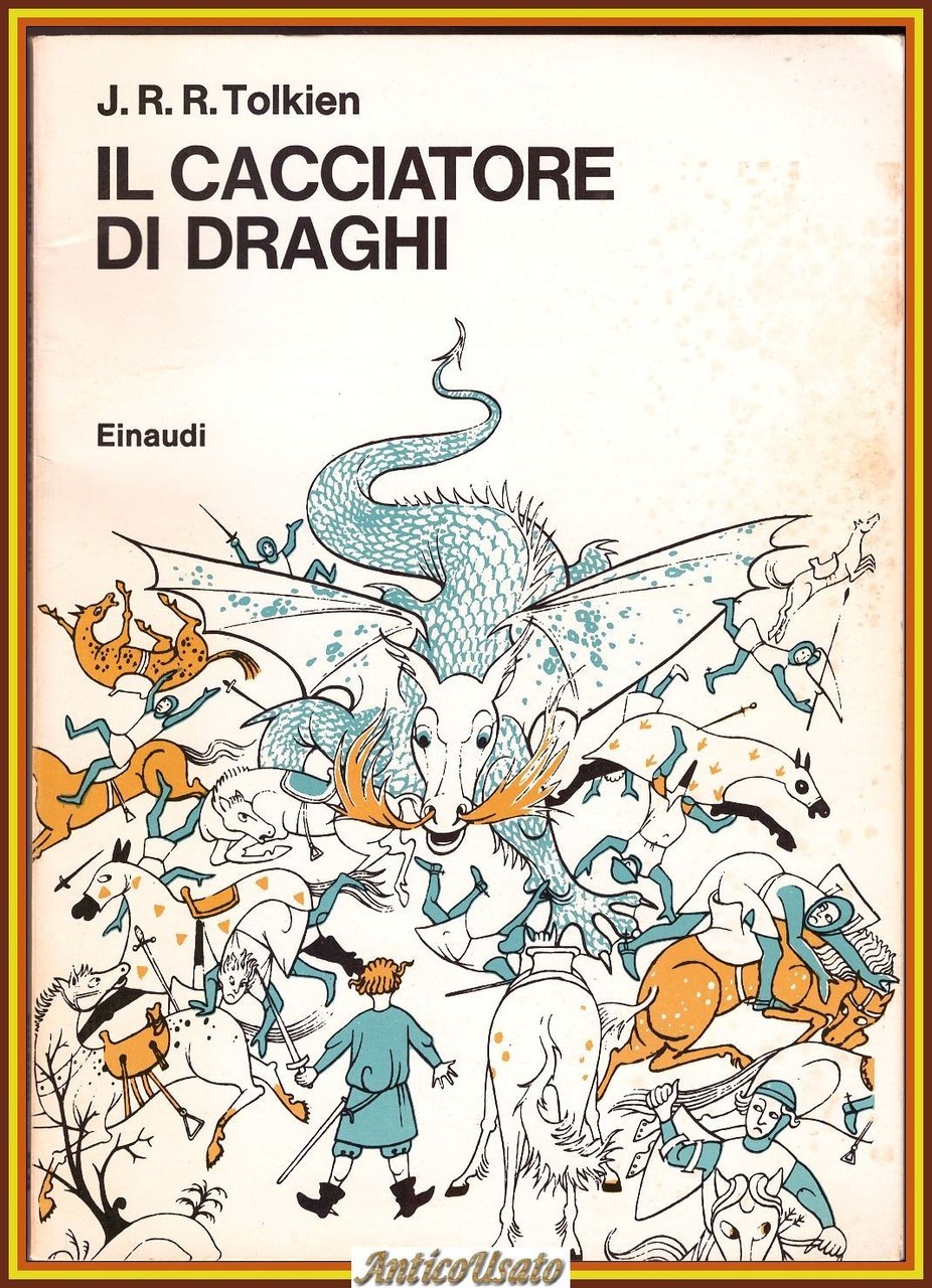 IL CACCIATORE DI DRAGHI J R R Tolkien 1975 Einaudi …