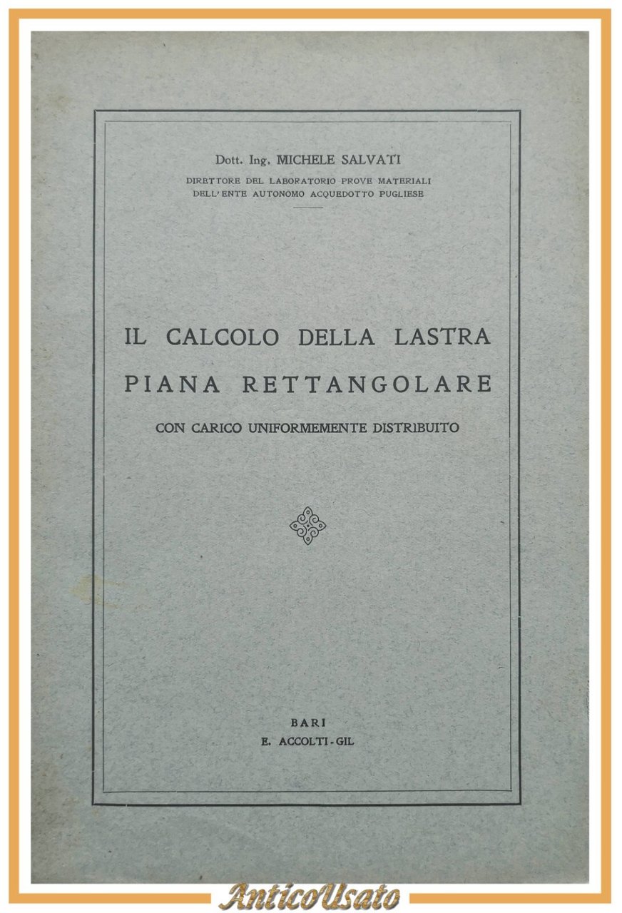 IL CALCOLO DELLA LASTRA PIANA RETTANGOLARE di Michele Salvati 1936 …