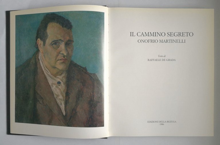 IL CAMMINO SEGRETO ONOFRIO MARTINELLI De Grada 1986 Edizioni della …