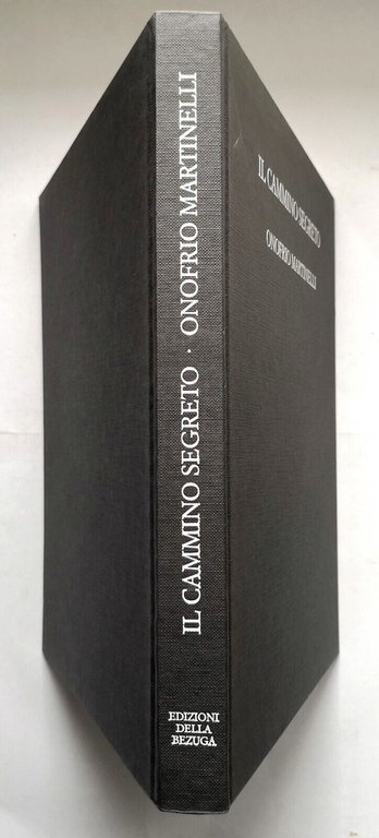IL CAMMINO SEGRETO ONOFRIO MARTINELLI De Grada 1986 Edizioni della …