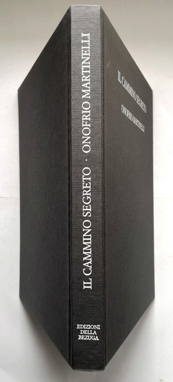 IL CAMMINO SEGRETO ONOFRIO MARTINELLI De Grada 1986 Edizioni della …