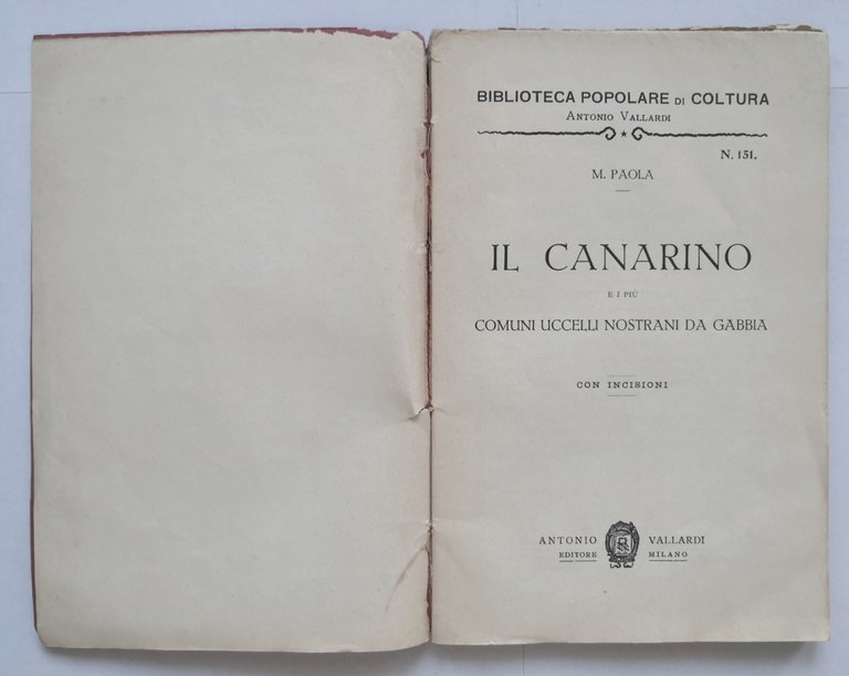 IL CANARINO di Paola 1934 Antonio Vallardi libro comuni uccelli …