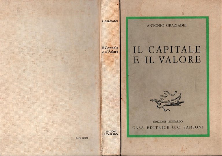 IL CAPITALE E IL VALORE di Antonio Graziadei 1948 Leonardo …
