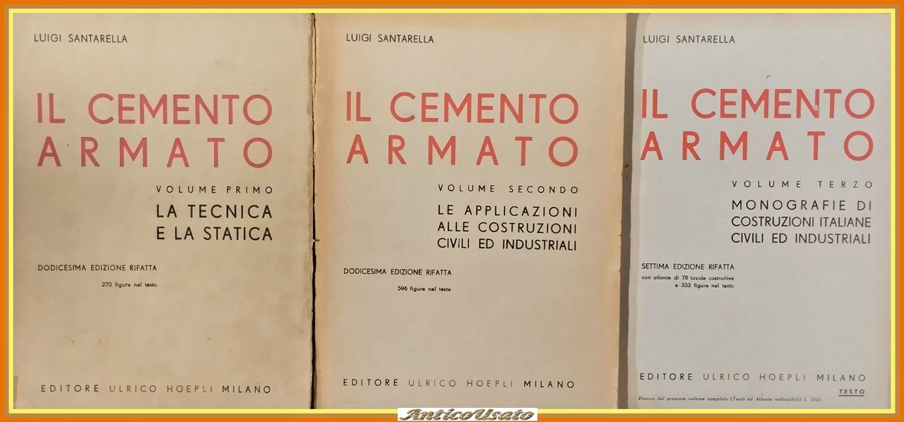 IL CEMENTO ARMATO 3 VOLUMi di Luigi Santarella 1948 Hoepli …