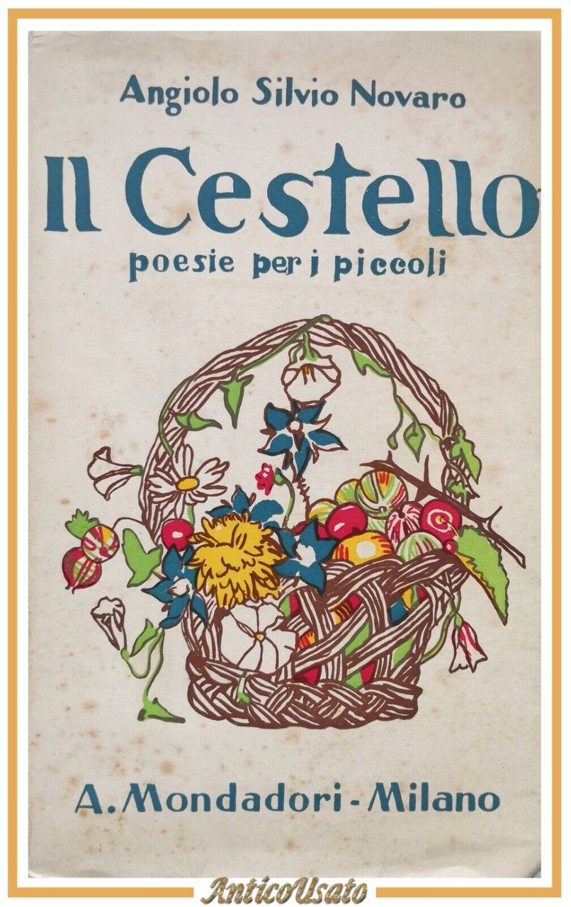 IL CESTELLO poesie per i piccoli di Angiolo Silvio Novaro …