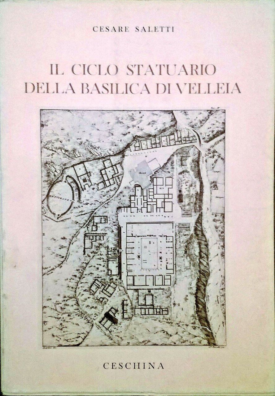 IL CICLO STATUARIO DELLA BASILICA DI VELLEIA Cesare Saletti 1968 …