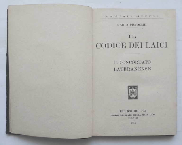 IL CODICE DEI LAICI di Mario Pistocchi 1930 Hoepli Libro …