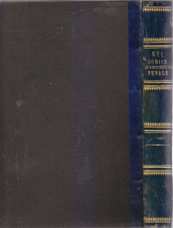 IL CODICE DI PROCEDURA PENALE illustrato giurisprudenza di Isisoro Mel …