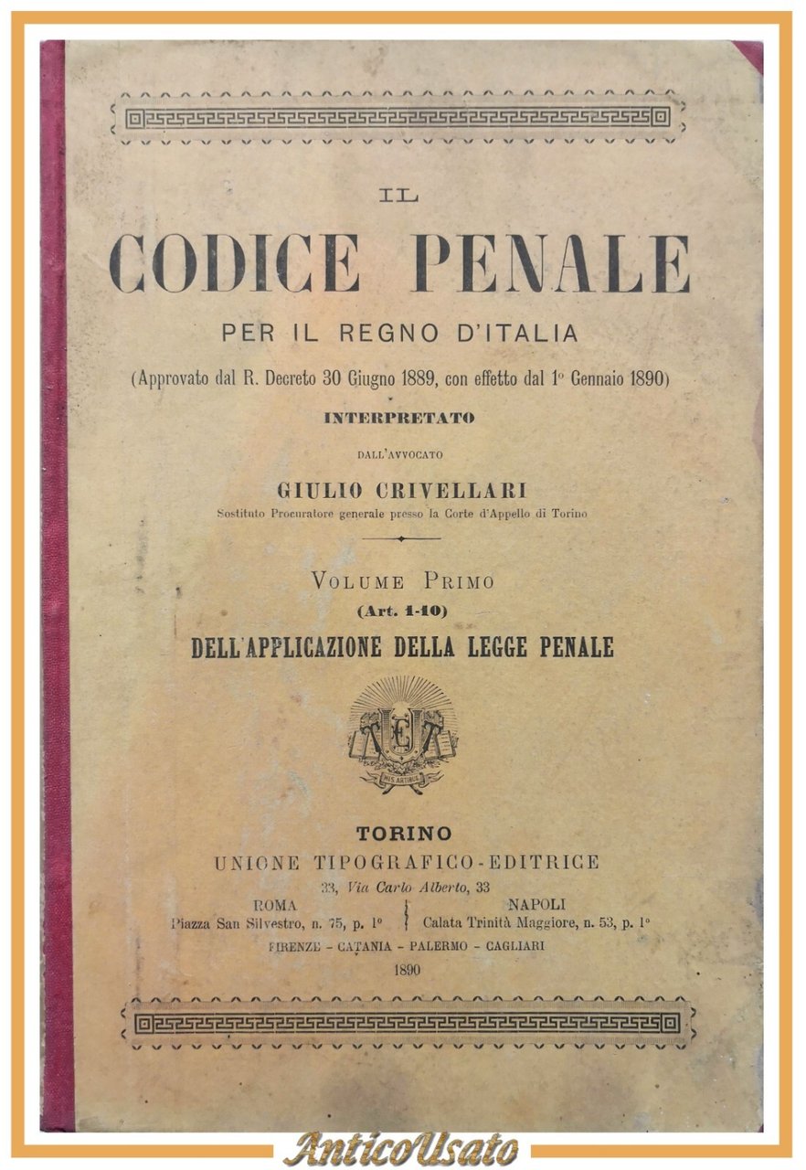 IL CODICE PENALE PER IL REGNO D'ITALIA di Crivellari 5 …