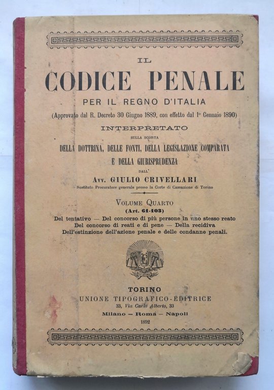 IL CODICE PENALE PER IL REGNO D'ITALIA di Crivellari 5 …