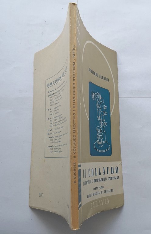 IL COLLAUDO PERCETTIVO E METROLOGICO DI OFFICINA parte I Nozioni …