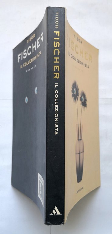 IL COLLEZIONISTA di Tibor Fischer 1998 Mondadori Romanzo Libro