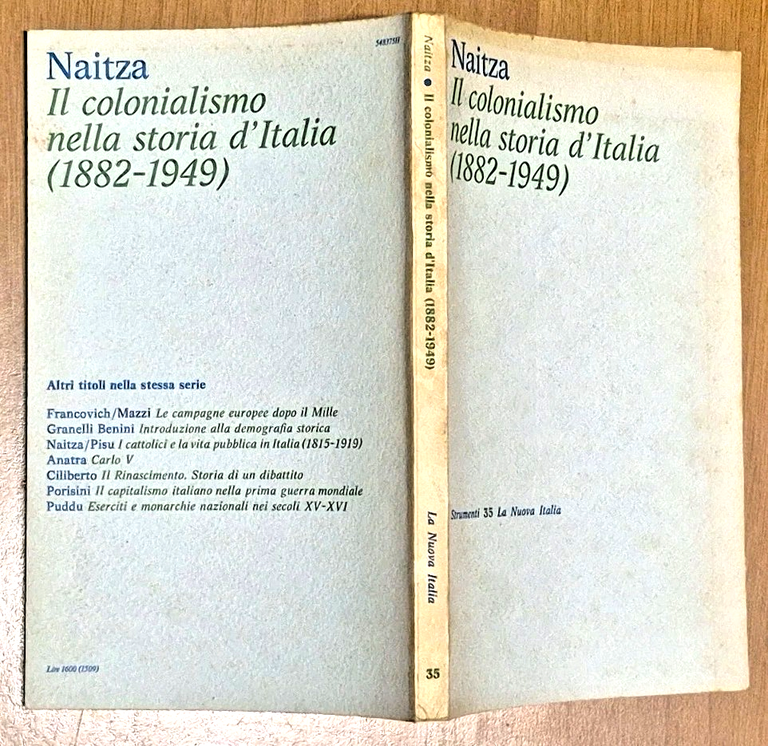 IL COLONIALISMO NELLA STORIA D'ITALIA 1882 1949 di Giovanni Naitza …