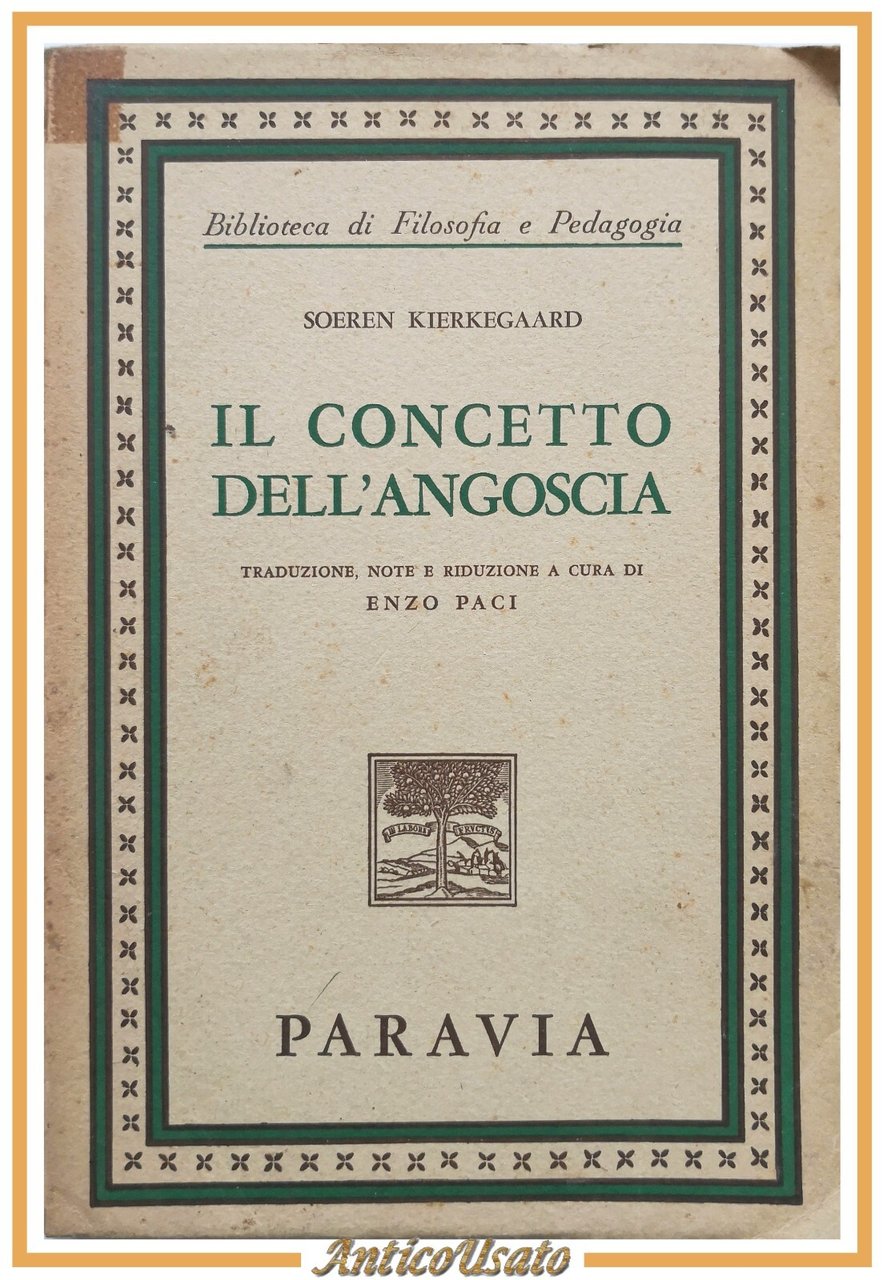 IL CONCETTO DELL'ANGOSCIA di Soeren Kierkegaard 1960 Paravia Libro filosofia