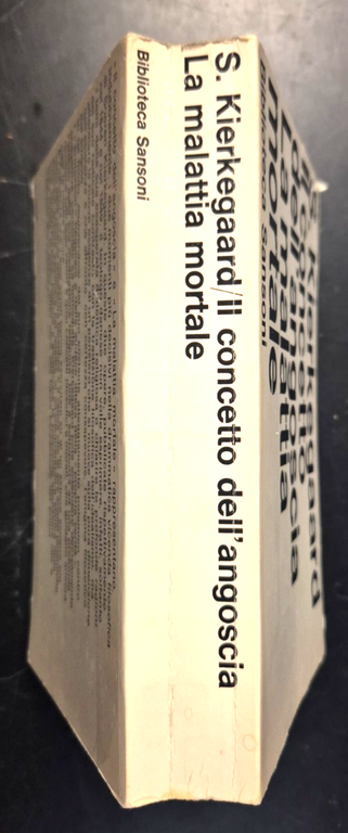 IL CONCETTO DELL'ANGOSCIA LA MALATTIA MORTALE di KIERKEGAARD 1965 SANSONI …