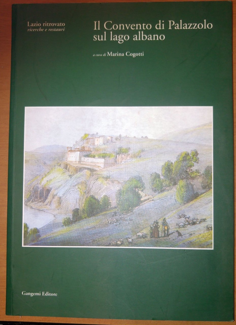 IL CONVENTO DI PALAZZOLO SUL LAGO ALBANO a cura Cogotti …