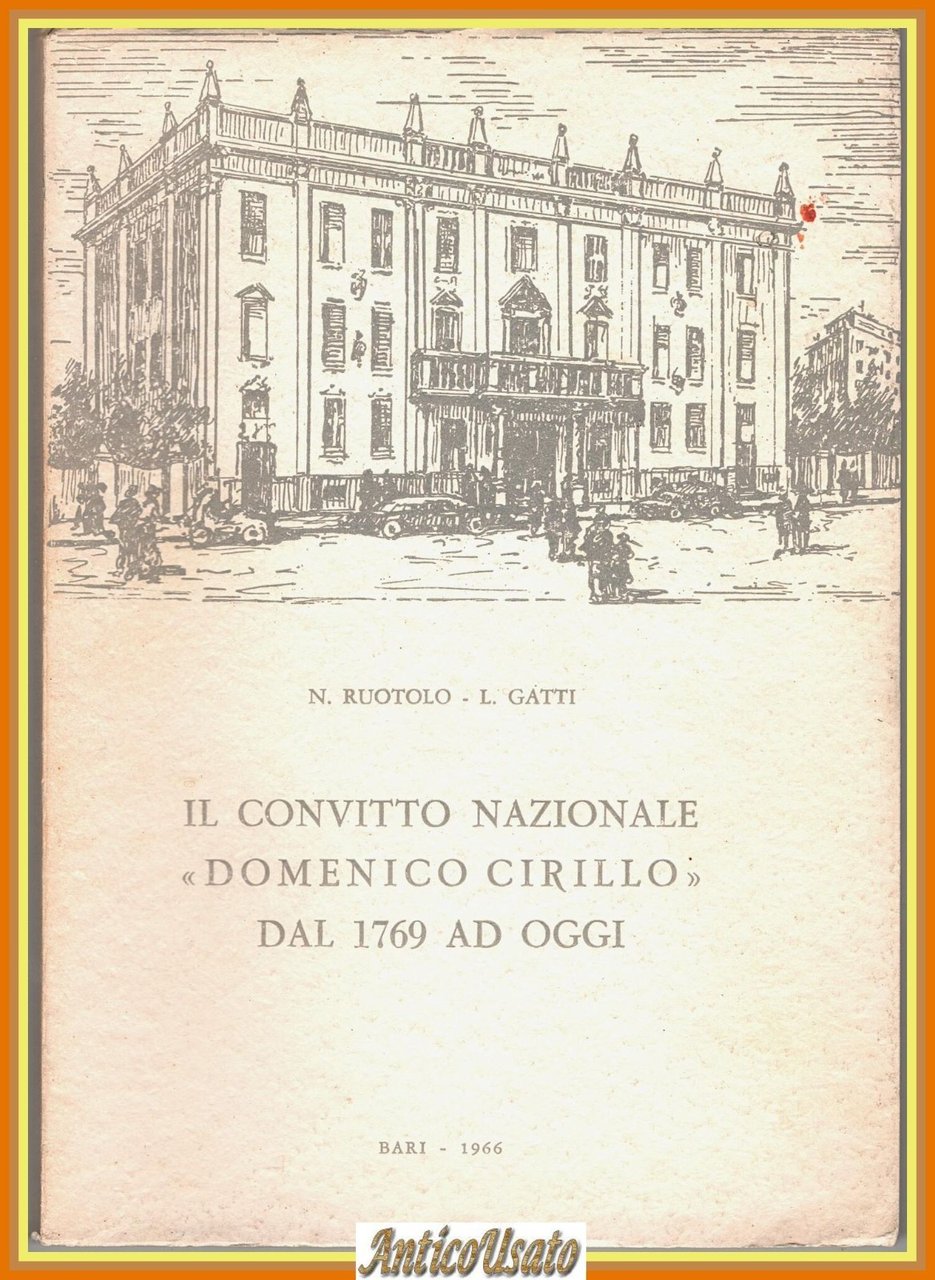 IL CONVITTO NAZIONALE DOMENICO CIRILLO di Ruotolo Gatti 1769 a … | Immagine principale
