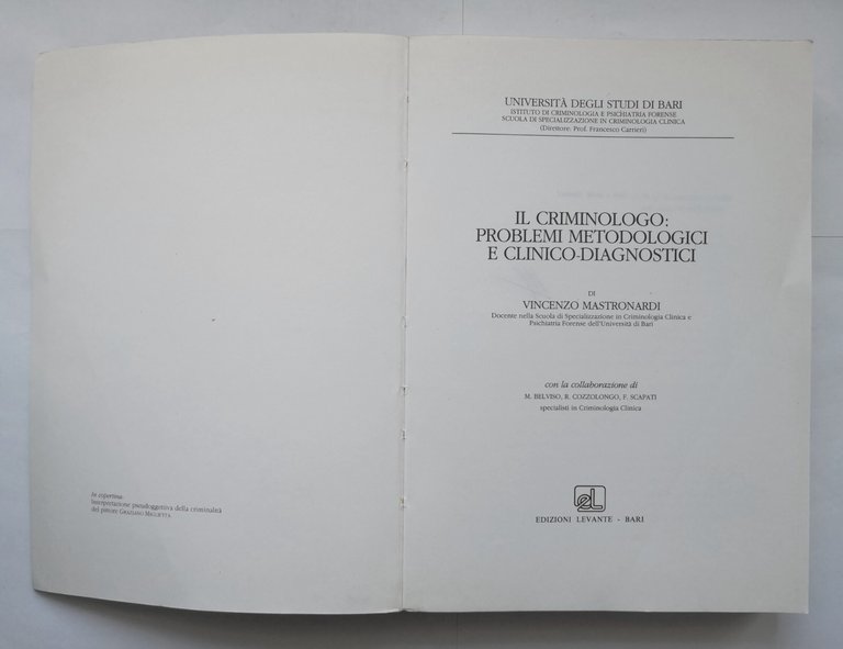 IL CRIMINOLOGO PROBLEMI METODOLOGICI E CLINICO DIAGNOSTICI di Mastronardi Libro