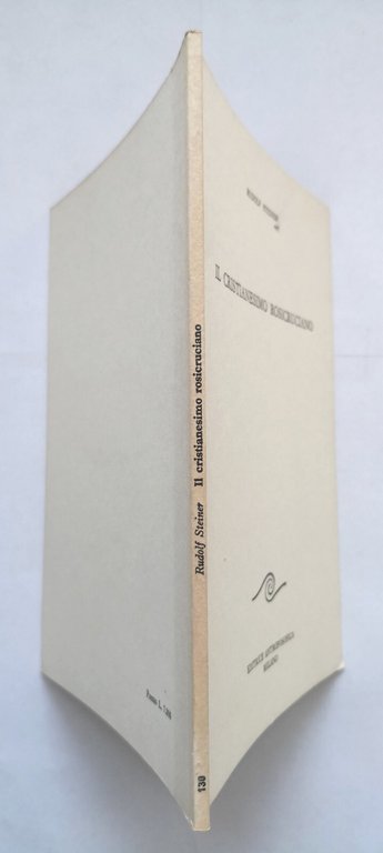 IL CRISTIANESIMO ROSICRUCIANO di Rudolf Steiner 1988 Editrice Antroposofica Libr